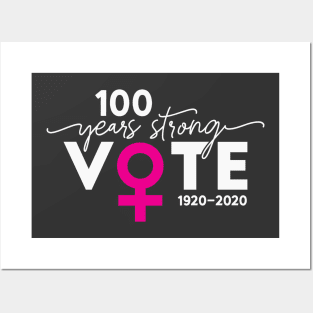 Vote 100 Years Strong Posters and Art